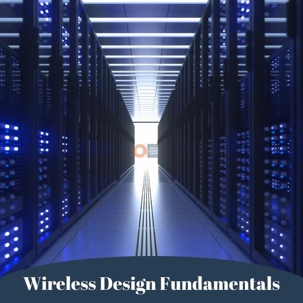 Wireless Design Fundamentals