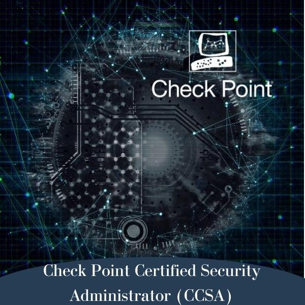 Check Point Certified Security Administrator (CCSA)